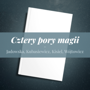 cztery pory magii